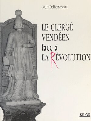 cover image of Le clergé vendéen face à la Révolution